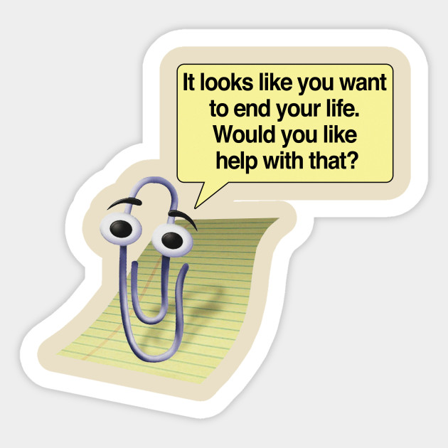 Microsoft Clippy Suicide Assistant Meme shirt Parody - Humor - Sticker